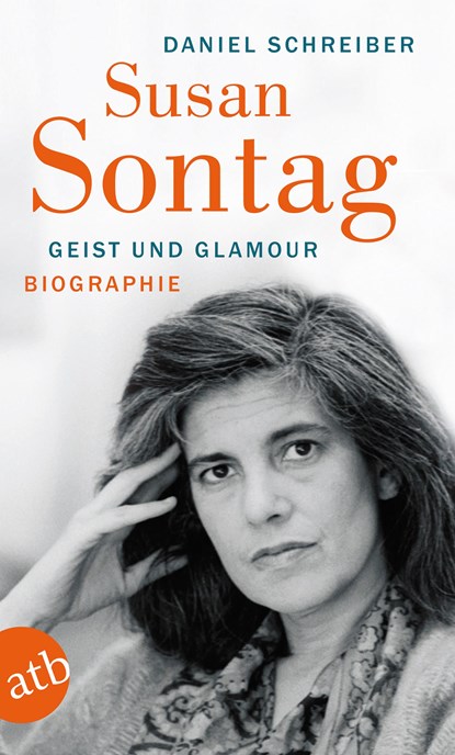 Susan Sontag. Geist und Glamour, Daniel Schreiber - Paperback - 9783746625195