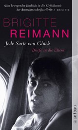 Jede Sorte von Glück - Brigitte Reimann - 9783746625911
