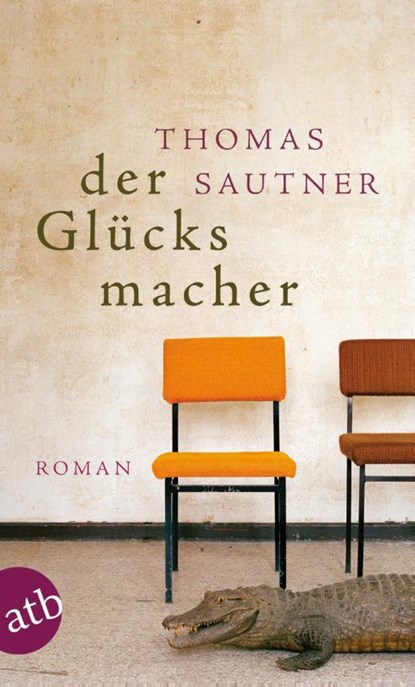 Der Glücksmacher, Thomas Sautner - Paperback - 9783746630229