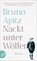 Nackt unter Wölfen, Bruno Apitz - Paperback - 9783746630267