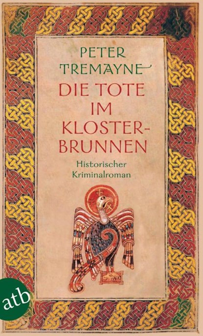 Die Tote im Klosterbrunnen, Peter Tremayne - Paperback - 9783746630465