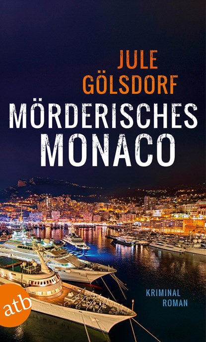 Mörderisches Monaco, Jule Gölsdorf - Paperback - 9783746631318