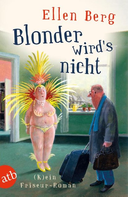 Blonder wird's nicht, Ellen Berg - Paperback - 9783746631905