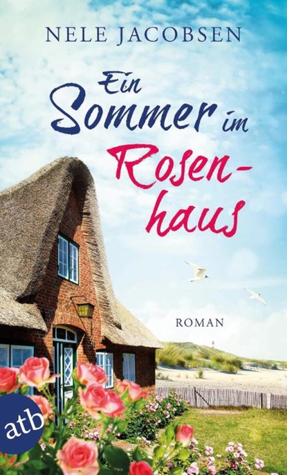 Ein Sommer im Rosenhaus, Nele Jacobsen - Paperback - 9783746632629