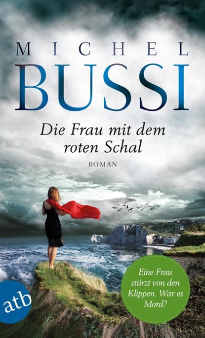 Die Frau mit dem roten Schal, Michel Bussi - Paperback - 9783746633022