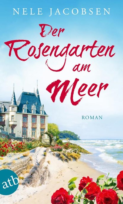 Der Rosengarten am Meer, Nele Jacobsen - Paperback - 9783746634326