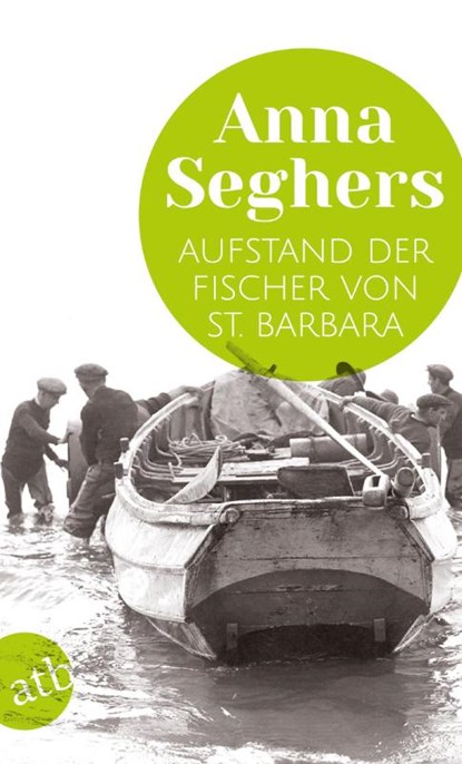 Aufstand der Fischer von St. Barbara, Anna Seghers - Paperback - 9783746634777