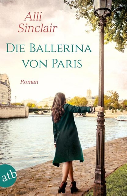 Die Ballerina von Paris, Alli Sinclair - Paperback - 9783746634951