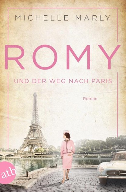 Romy und der Weg nach Paris, Michelle Marly - Paperback - 9783746635231