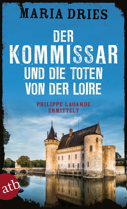 Der Kommissar und die Toten von der Loire, Maria Dries - Paperback - 9783746635262