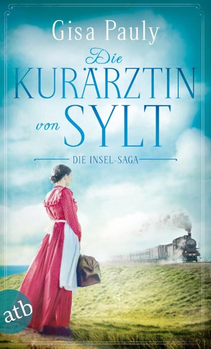 Die Kurärztin von Sylt, Gisa Pauly - Paperback - 9783746635583