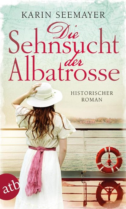 Die Sehnsucht der Albatrosse, Karin Seemayer - Paperback - 9783746635743
