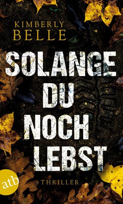Solange du noch lebst, Kimberly Belle - Paperback - 9783746636184