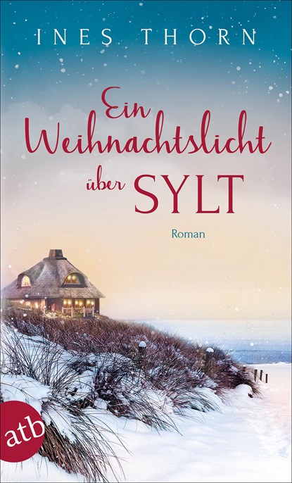 Ein Weihnachtslicht über Sylt, Ines Thorn - Paperback - 9783746636221
