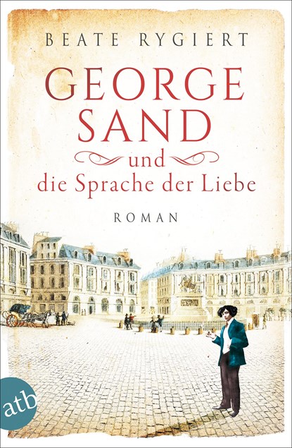 George Sand und die Sprache der Liebe, Beate Rygiert - Paperback - 9783746636238