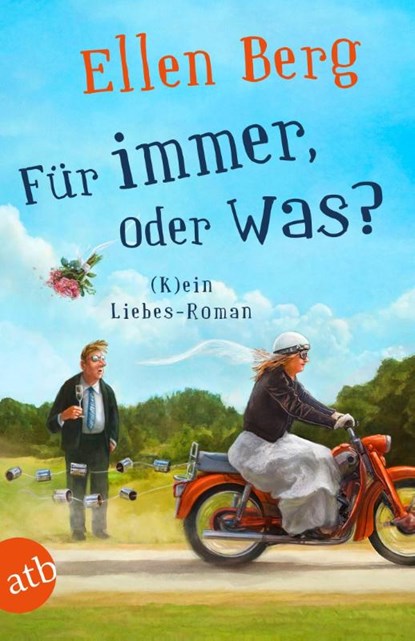 Für immer, oder was?, Ellen Berg - Paperback - 9783746636917