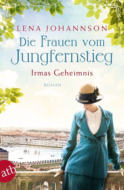 Die Frauen vom Jungfernstieg - Irmas Geheimnis, Lena Johannson - Paperback - 9783746637068