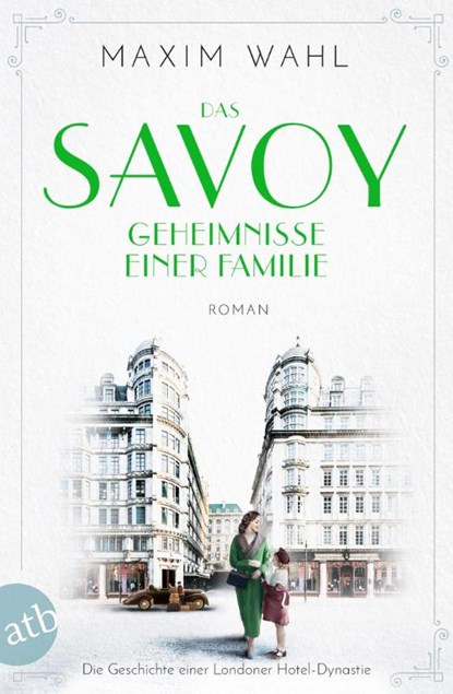 Das Savoy - Geheimnisse einer Familie, Maxim Wahl - Paperback - 9783746637105