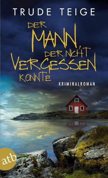 Der Mann, der nicht vergessen konnte, Trude Teige - Paperback - 9783746637440