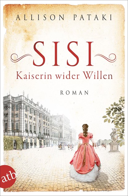 Sisi - Kaiserin wider Willen, Allison Pataki - Paperback - 9783746638607