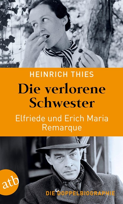 Die verlorene Schwester - Elfriede und Erich Maria Remarque, Heinrich Thies - Paperback - 9783746639079