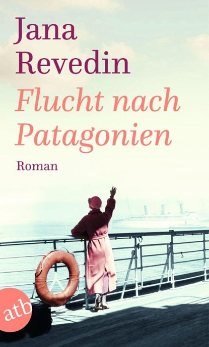 Flucht nach Patagonien, Jana Revedin - Paperback - 9783746639307