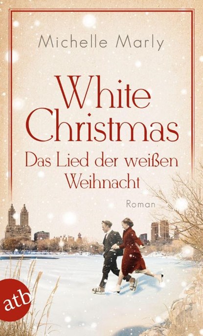 White Christmas - Das Lied der weißen Weihnacht, Michelle Marly - Paperback - 9783746639765