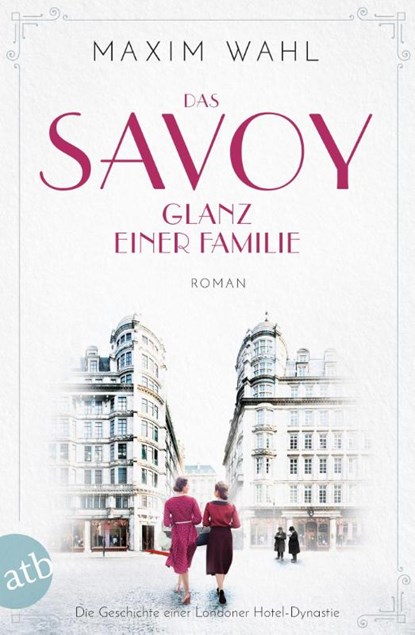 Das Savoy - Glanz einer Familie, Maxim Wahl - Paperback - 9783746639857