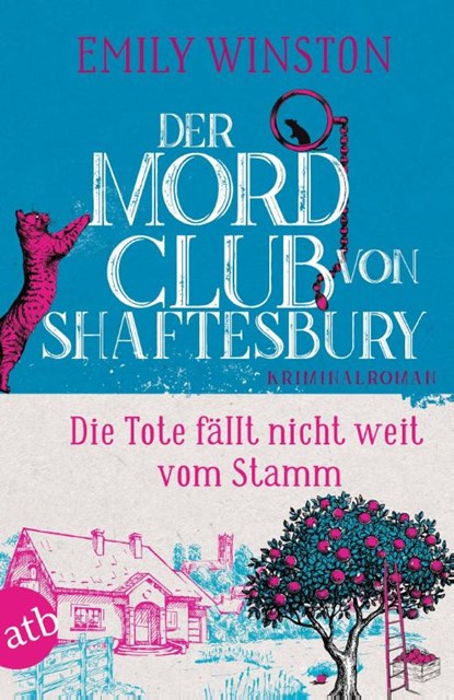 Der Mordclub von Shaftesbury - Die Tote fällt nicht weit vom Stamm, Emily Winston - Paperback - 9783746640792