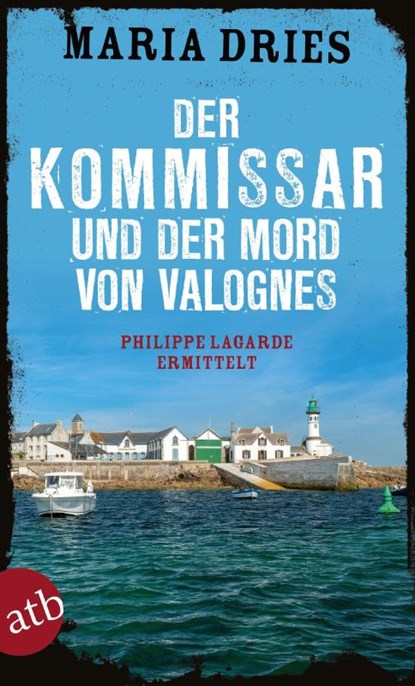 Der Kommissar und der Mord von Valognes, Maria Dries - Paperback - 9783746640877
