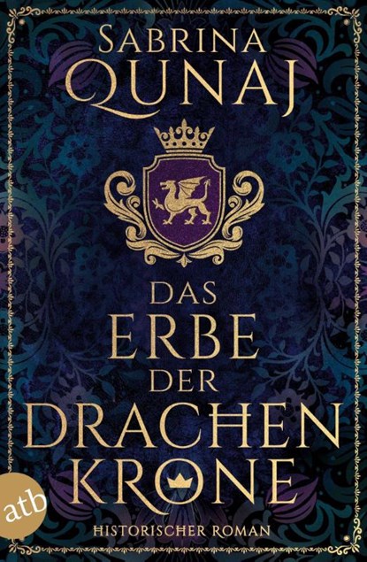Das Erbe der Drachenkrone, Sabrina Qunaj - Paperback - 9783746641256