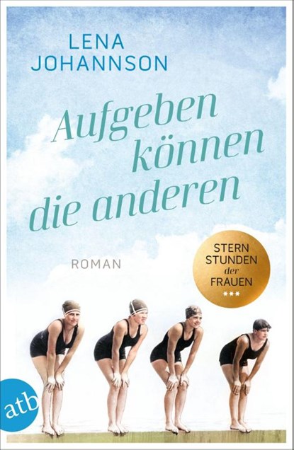 Aufgeben können die anderen, Lena Johannson - Paperback - 9783746641362
