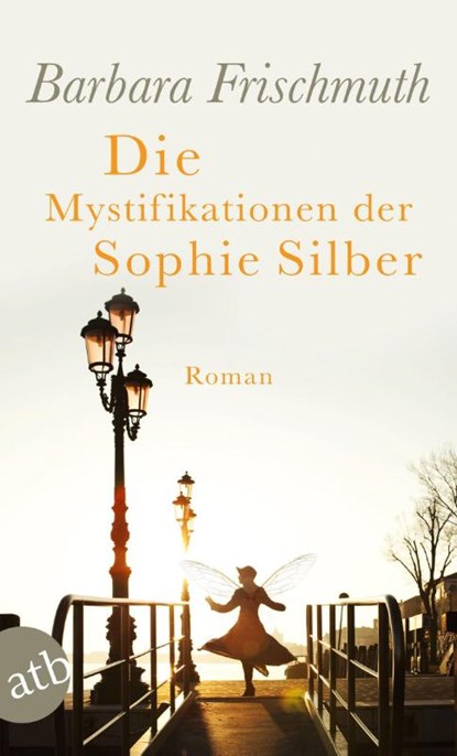 Die Mystifikationen der Sophie Silber, Barbara Frischmuth - Paperback - 9783746641379