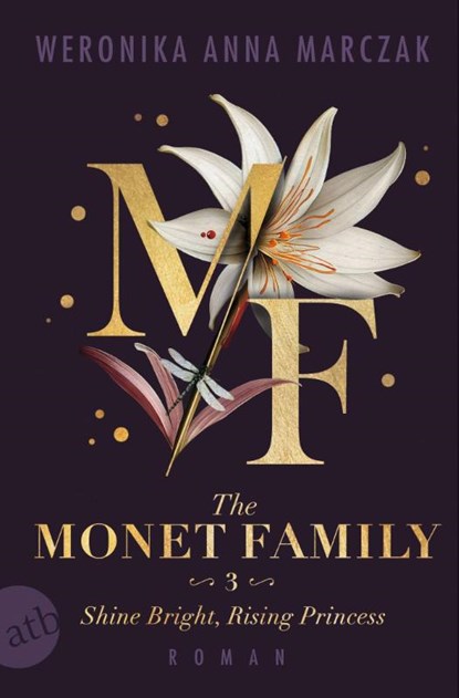 The Monet Family - Shine Bright, Rising Princess, Weronika Anna Marczak - Paperback - 9783746641485