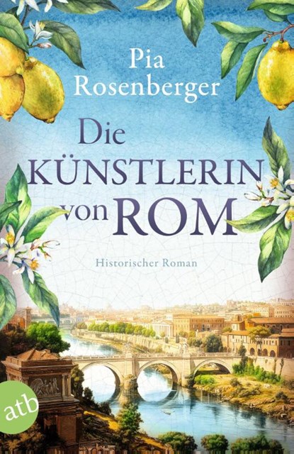 Die Künstlerin von Rom, Pia Rosenberger - Paperback - 9783746641652