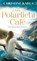 Das Polarlichtcafé, Christine Kabus - Paperback - 9783746641690