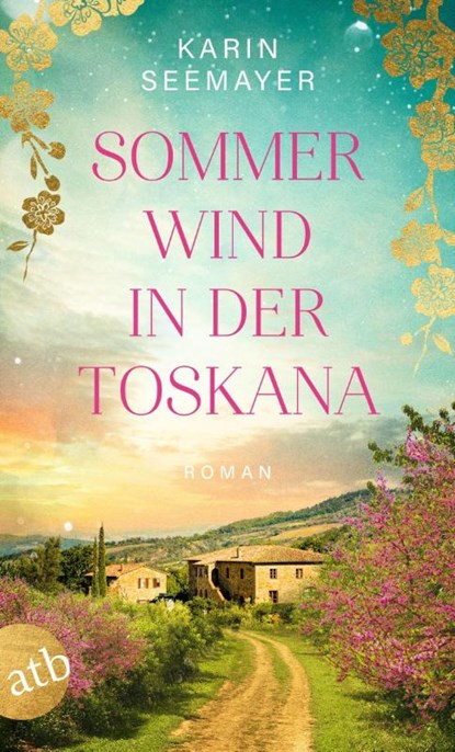 Sommerwind in der Toskana, Karin Seemayer - Paperback - 9783746642284