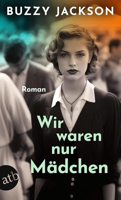 Wir waren nur Mädchen, Buzzy Jackson - Paperback - 9783746642307