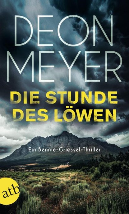 Die Stunde des Löwen, Deon Meyer - Paperback - 9783746642840