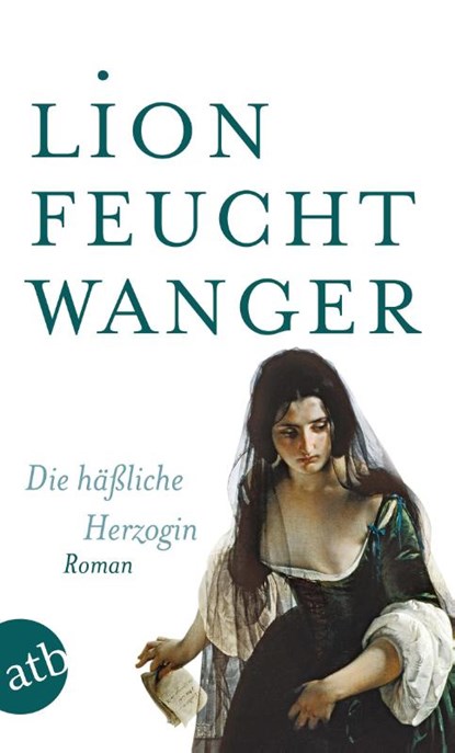 Die häßliche Herzogin, Lion Feuchtwanger - Paperback - 9783746656274