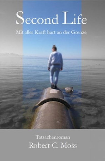 Second Life, Robert C. Moss - Ebook - 9783746724218