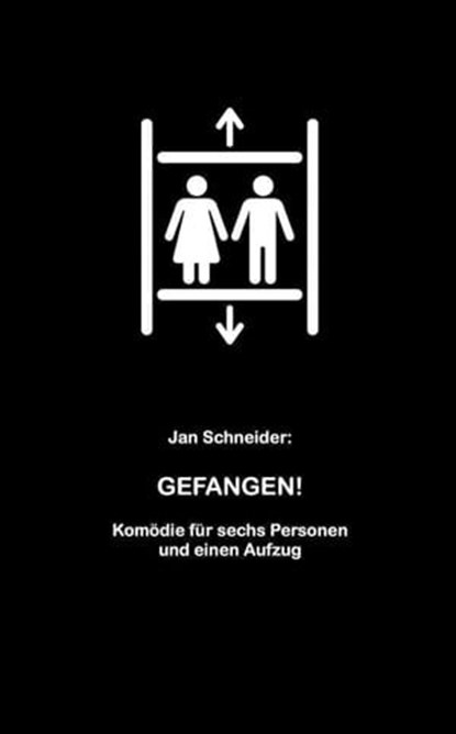 Gefangen!, Jan Schneider - Ebook - 9783746727035