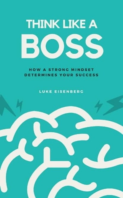 Think Like A Boss, Luke Eisenberg - Ebook - 9783746755045