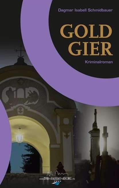 Goldgier, Dagmar Isabell Schmidbauer - Ebook - 9783746794983