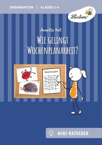 Wie gelingt Wochenplan-Arbeit? (PR), Annette Holl - Gebonden - 9783746805993
