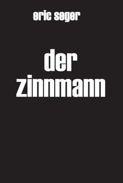 Der Zinnmann, Eric Seger - Ebook - 9783746969930