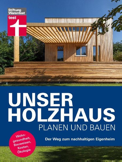 Unser Holzhaus planen und bauen, Martin Teibinger ; Gerrit Horn - Gebonden - 9783747107829