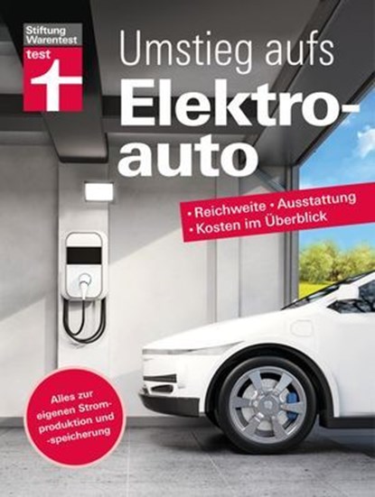 Umstieg aufs Elektroauto - Ihr Ratgeber rund um das E-Auto, Martin Guss - Ebook - 9783747108611