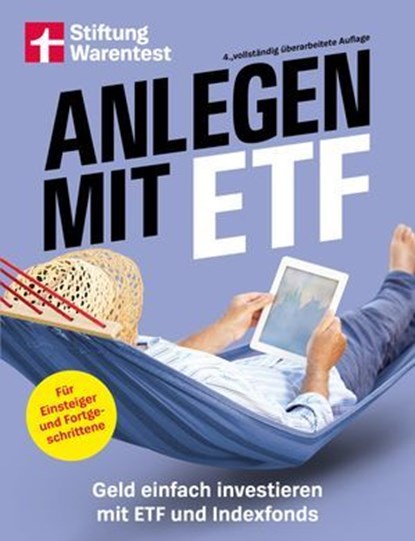 Anlegen mit ETF - Kapitalanlage und Altersvorsorge leicht gemacht, Brigitte Wallstabe-Watermann ; Antonie Klotz ; Dr. Gisela Baur ; Hans G. Linder - Ebook - 9783747108819