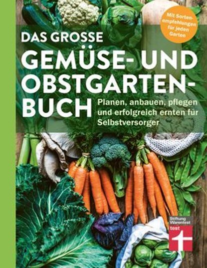 Das große Gemüse- und Obstgartenbuch - mit Tipps zu Pflanzen und Gartenarbeit für Anfänger und Profis, Joachim Mayer - Ebook - 9783747109144